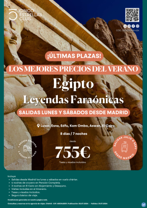 ltimas Plazas! Egipto desde 755 € Leyendas Faranicas 8d/7n salidas julio-septiembre en chrter desde Madrid