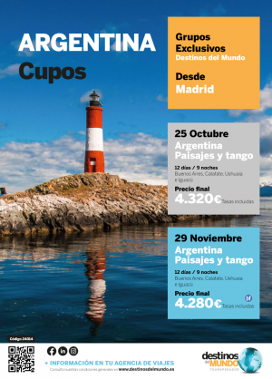 Cupos ?? Argentina Paisajes y Tango Grupos exclusivos! 25Oct y 29Nov Madrid 12d/9n desde 4.280 € 