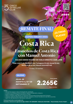 ltimas Plazas! Costa Rica dsd 2.265 € Ensueos con M.Antonio 13d/11n dsd Mad. sal. jul:30 ago:6,13,20 sep:17