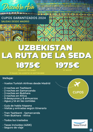 \-UZBEKISTAN La Ruta de la Seda\-: Circuito 10 das (salidas jul-sep) *desde 1875 € * Cupos y precio garantizados