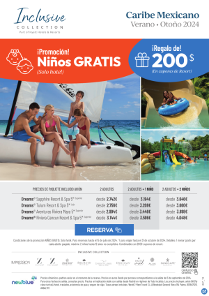 Reserva hasta el 15 de julio y obtn promo NIOS GRATIS y precios increbles para Riviera Maya