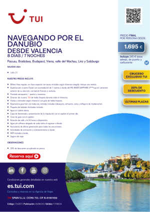 Oferta! Crucero Fluvial. Navegando por el Danubio. 8 d / 7 n. 20% Dto. 27 JUL desde VLC desde 1.695 € 