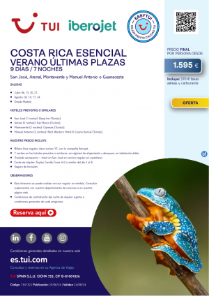 Costa Rica Esencial. 9 d / 7 n. Verano. Vuelos con Iberojet. Easy TUI. Julio y Agosto desde MAD desde 1.595 € 