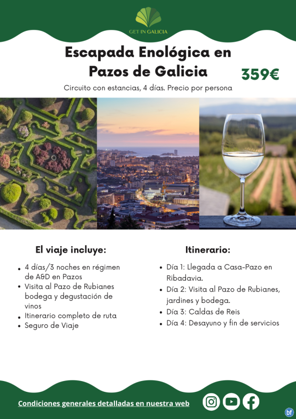 Escapada Enolgica en Pazos de Galicia. 4 das/3 noches en A&D. Visita al Pazo de Rubianes incluida. 359 € 