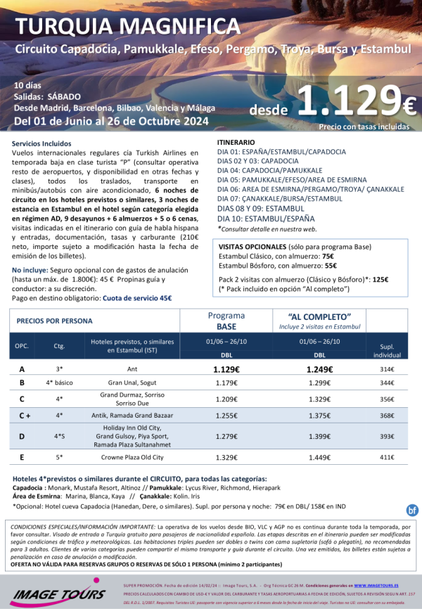 TURQUA Magnifica 10ds V24: Capadocia-Pamukkale-Efeso-Prgamo-Troya-Bursa-Estambul, circ c/visitas dsd 1.129 € 