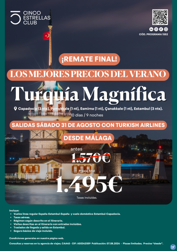 Remate Final!! Turqua Magnifica 10d/9n Ahora 1.495 € Antes 1.570 € sal 31 agosto dsd Mlaga con Turkish Airline