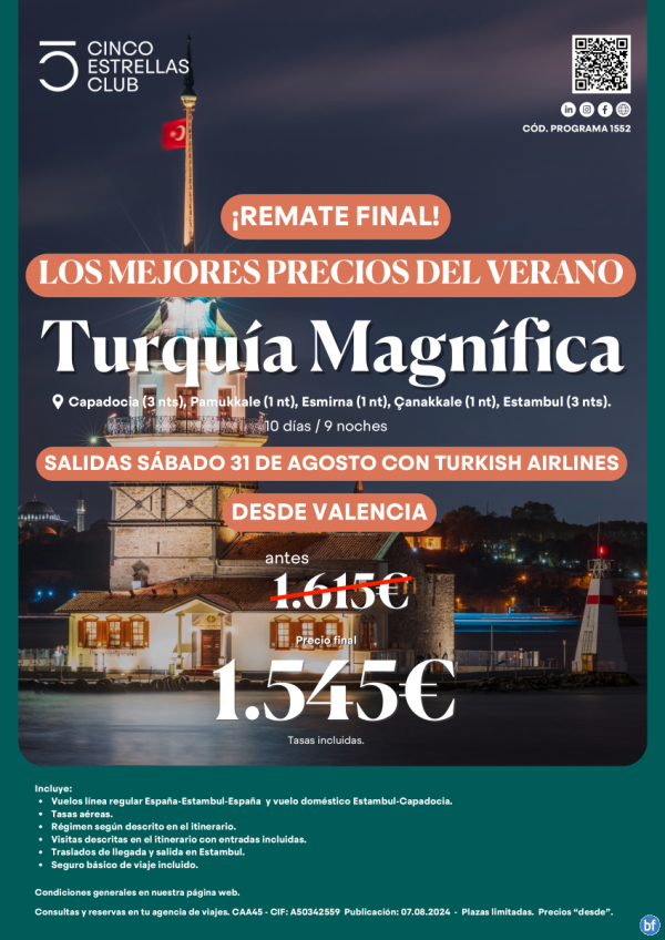 Remate Final!! Turqua Magnifica 10d/9n Ahora 1.545 Antes 1.615 € sal 31 agosto dsd Valencia con Turkish Arilin