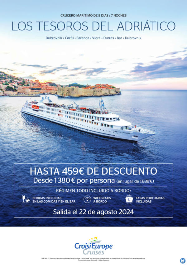 459? de DTO - crucero martimo Los tesoros del Adritico - 8 das - rgimen Todo Incluido - 22 agosto