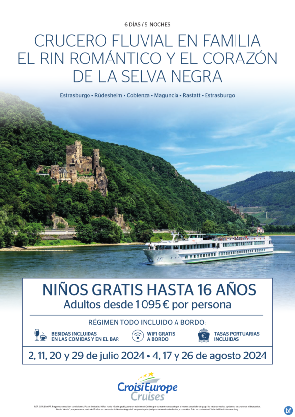 Nios GRATIS hasta 16 aos - crucero fluvial por el Rin - 6 das - rgimen Todo Incluido - julio y agosto