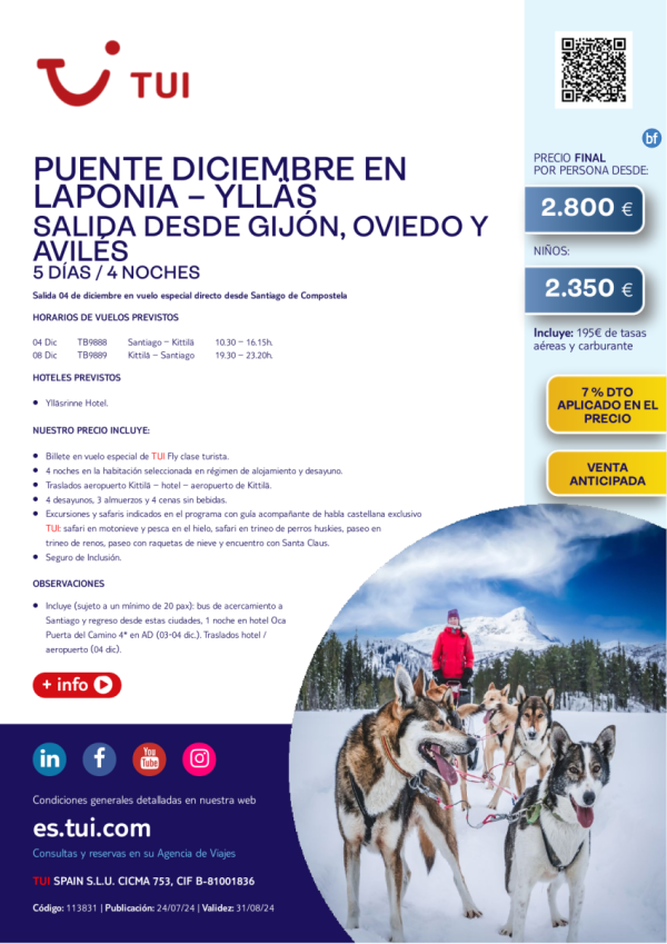 Laponia. Puente de diciembre en Ylls. 5 d / 4 n. 04 DIC desde Gijn, Oviedo y Avils desde 2.800 € 