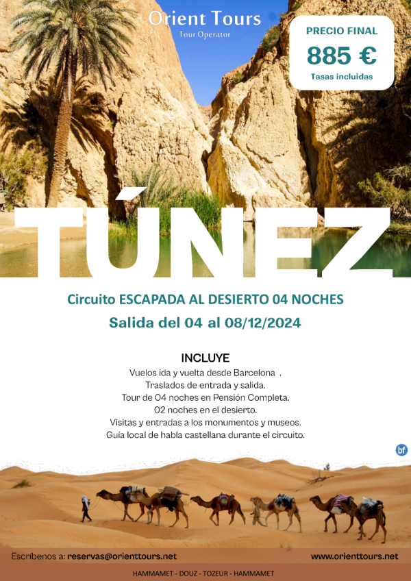 Puente de Dic 24. Tnez. Escapada al desierto con vuelos incluidos. 04 noches en PC. Precio final 885 € 