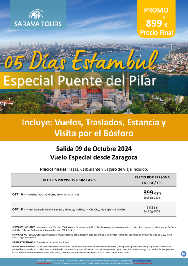 Especial Puente del Pilar Estambul 5 das dsd Zaz: Vuelos, Traslados, Estancia y Visita Estambul Incl. dsd 899