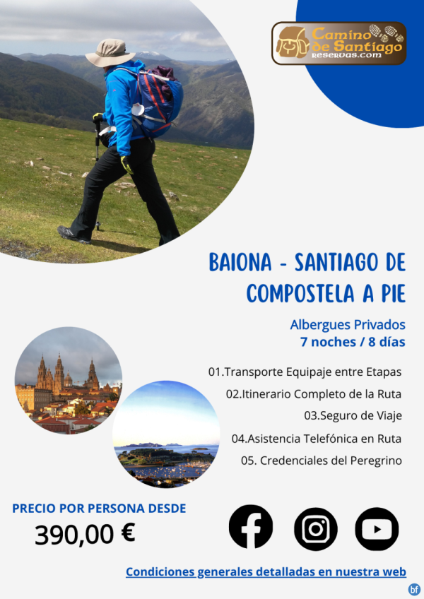 	Baiona - Santiago de Compostela a Pie. Camino Portugus. 7 Noches / 8 Das. Albergues Privados. 390 € 