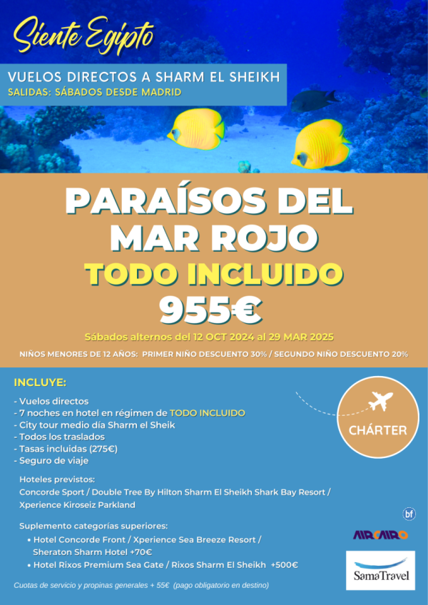 \-Sharm El Sheikh - Parasos del Mar Rojo\- 8 das en TI [Chrter directo Oct24/Mar25] **Desde Solo 955 € **