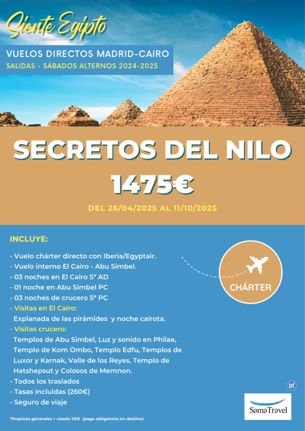 EGP \-Secretos del Nilo\- 2025: 8 das Cairo+Crucero + visitas [Chrter MAD a CAI] **Desde 1475 € **