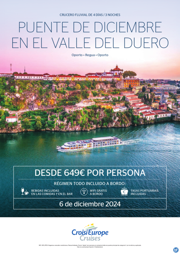 Puente de Diciembre - crucero fluvial por el valle del Duero - 4 das - rgimen TODO INCLUIDO - 6 Diciembre