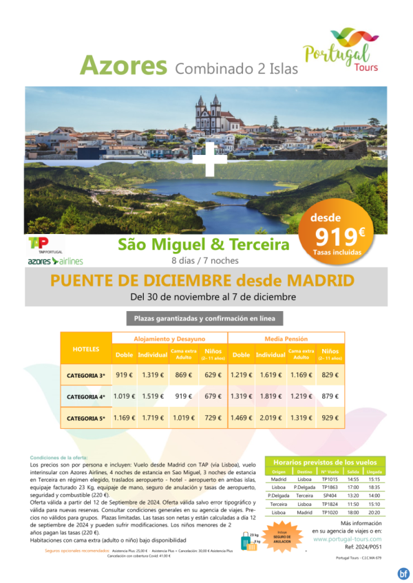 AZORES -Pte. Diciembre- Combinado Terceira & Sao Miguel - Del 30 Nov al 7 dec - desde Madrid desde slo 979 € 