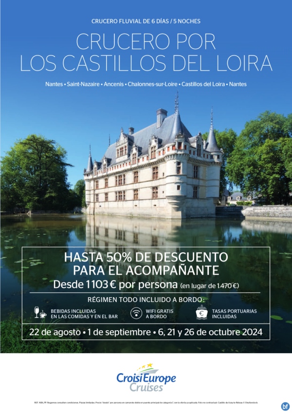 Hasta 50% DE DTO  - crucero fluvial por castillos del Loira - 6 das - rgimen Todo Incluido - ago, sep y oct