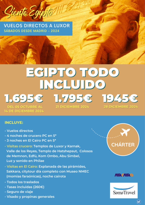 \-EGIPTO Todo Incluido 2024\- 8 das crucero +Cairo +visitas [chrter directo MAD-LXR] **desde 1695 € **