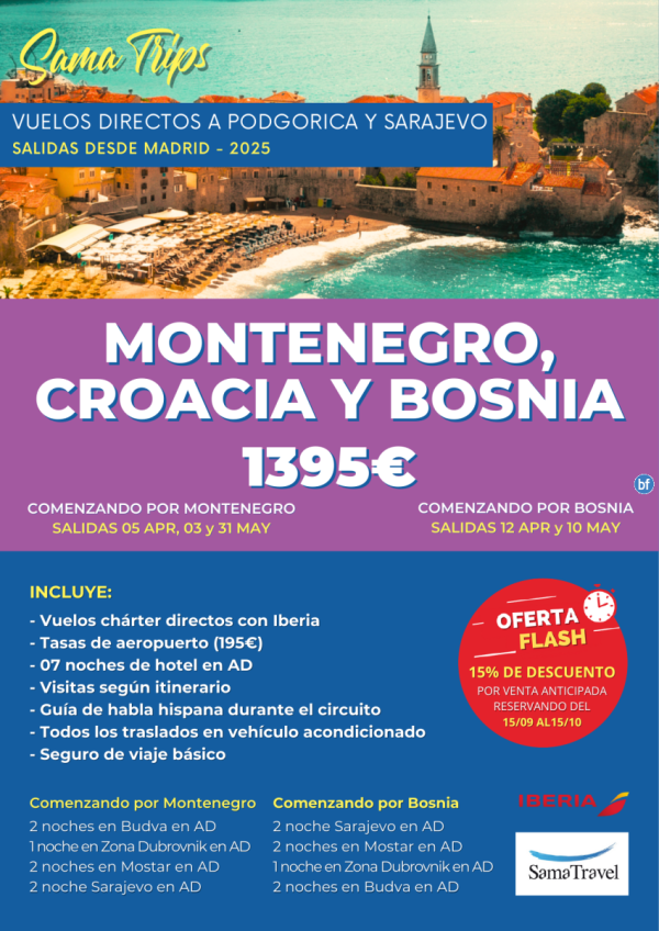 \-Montenegro, Croacia y Bosnia\- Circ. 8 das [Chrter directo SJJ/TGD] Reservando del 15/09 al 15/10 - DTO 15%