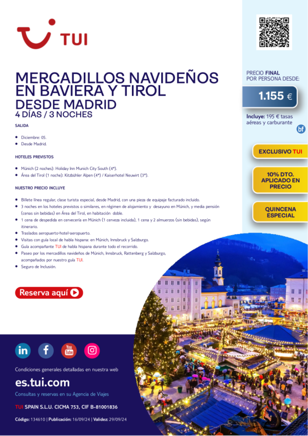 Quincena Especial. Mercadillos Navideos en Baviera y Tirol. 4 d / 3 n. 10% Dto. 05 dic desde MAD desde 1.155 € 