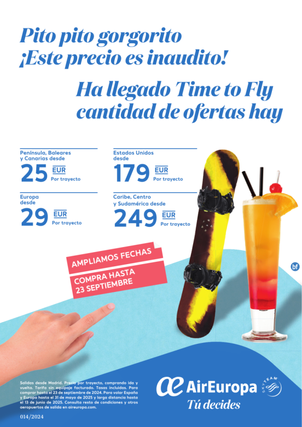 Campaa Time To Fly - Vuelos desde 25 € Ampliamos fechas! Compra hasta 23 Septiembre