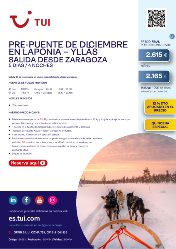 Quincena Especial. Pre-Puente de diciembre en Laponia-Ylls. 5 d / 4 n. 30 nov desde Zaragoza desde 2.615 € 