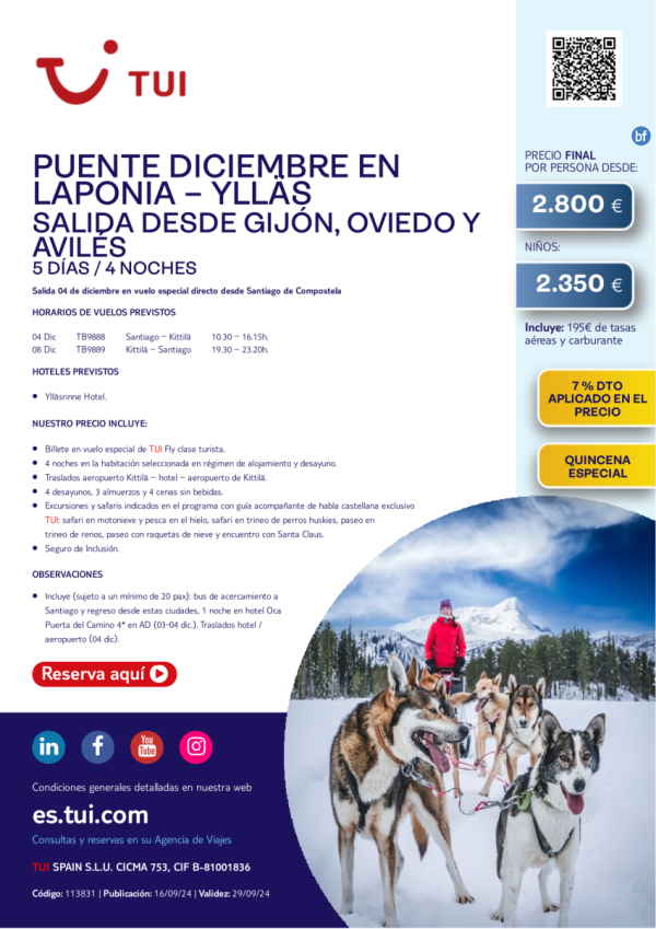 Quincena Especial. Pre-Puente de diciembre en Laponia-Ylls. 5 d / 4 n. 04 dic desde OVD desde 2.800 € 