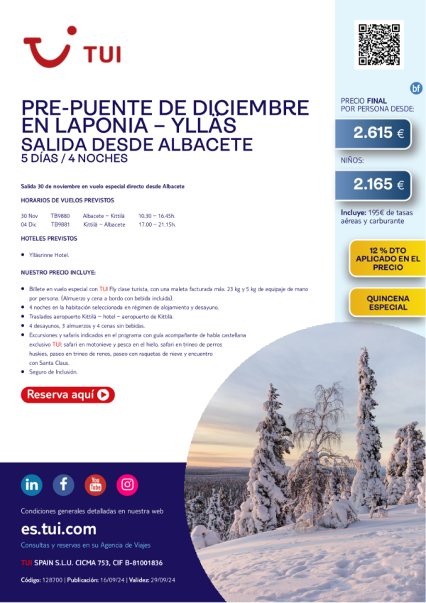 Quincena Especial. Pre-Puente de diciembre en Laponia-Ylls. 5 d / 4 n. 30 nov desde Albacete desde 2.615 € 