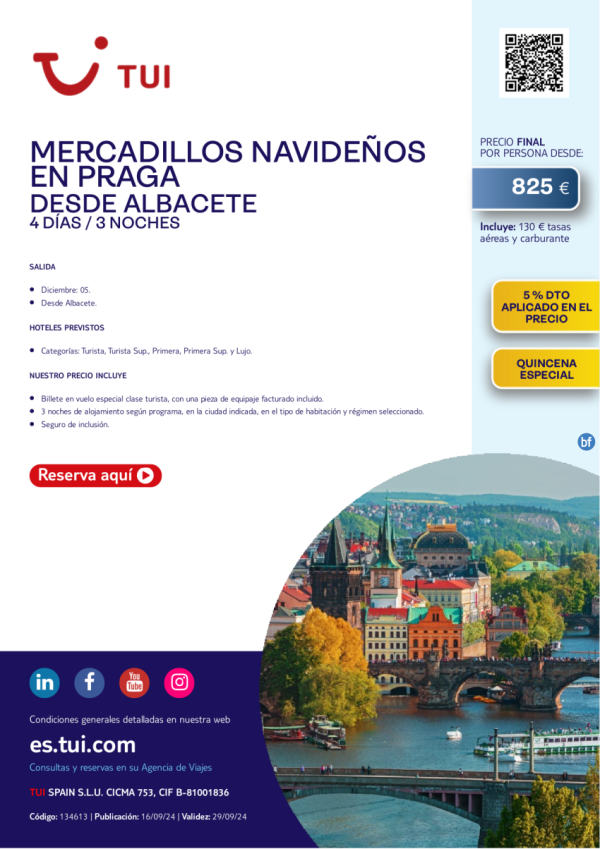 Quincena Especial. Mercadillos Navideos en Praga. 4 d / 3 n. 5% Dto. 05 dic desde Albacete desde 825 € 