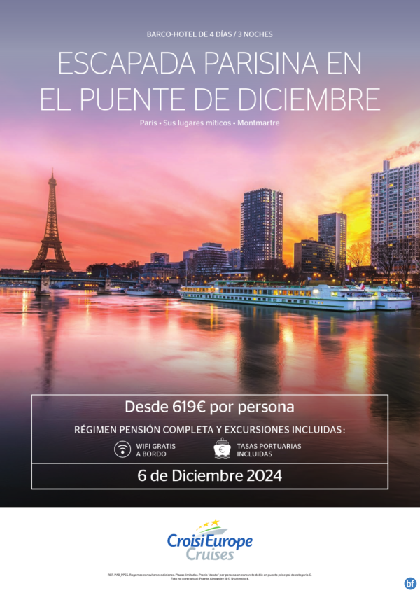 PUENTE de DICIEMBRE - barco-hotel escapada parisina - 4 das - excursiones incluidas - 6 diciembre