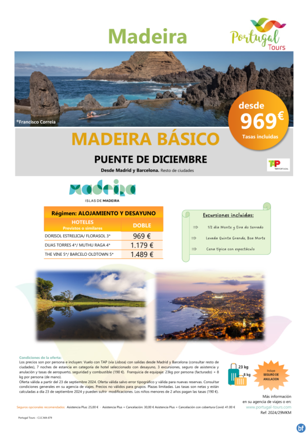 Programa **MADEIRA Bsico **- Pte. Diciembre desde pennsula 8d/7n- hotel 3* desde slo 969 € 