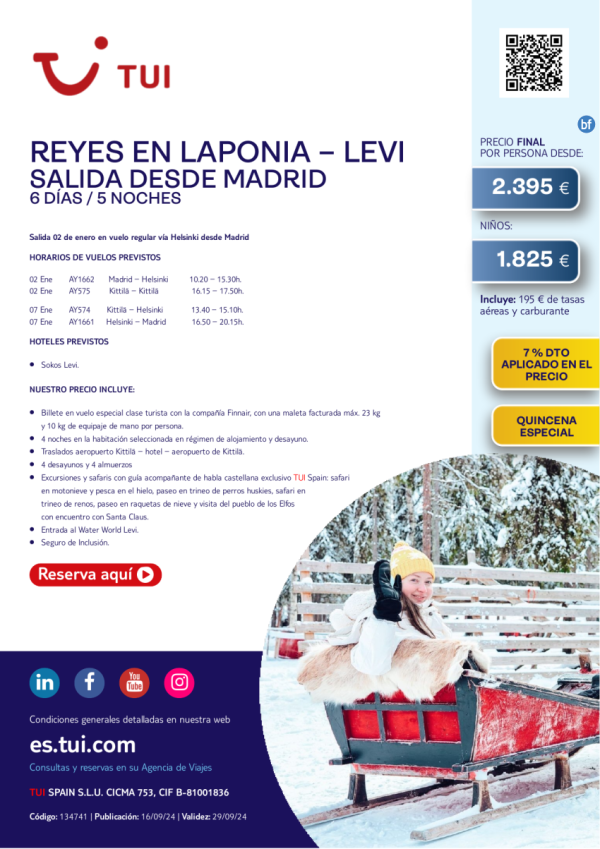 Quincena Especial. Reyes en Laponia-Levi. 6 d / 5  n. 7% Dto. 02 ene desde MAD desde 2.395 € 