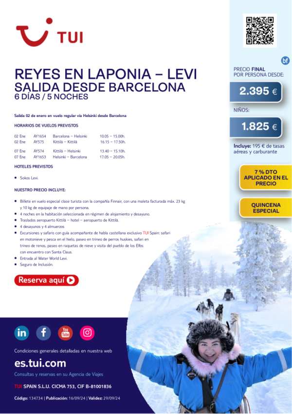 Quincena Especial. Reyes en Laponia-Levi. 6 d / 5 n. 7% Dto. 02 ene desde BCN desde 2.395 € 