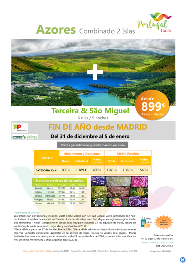  AZORES Fin de ao Combinado Terceira & Sao Miguel *31dec-5jan* 5 noches desde Madrid por slo 899 € 