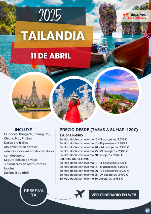 TAILANDIA especial  de Semana Santa. Salidas garantizadas. 11 das. Precio desde 2865 € .