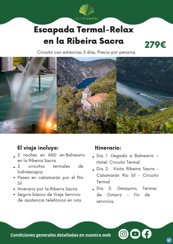 Escapada Termal-Relax en la Ribeira Sacra. En coche propio o de alquiler. 3 das/2 noches en Balneario. 279 € 	