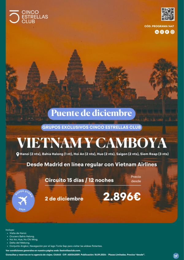 Puente de Diciembre!!!! Precio  2.896 € Vietnam-Camboya 15d/12n salida 02 de Diciembre