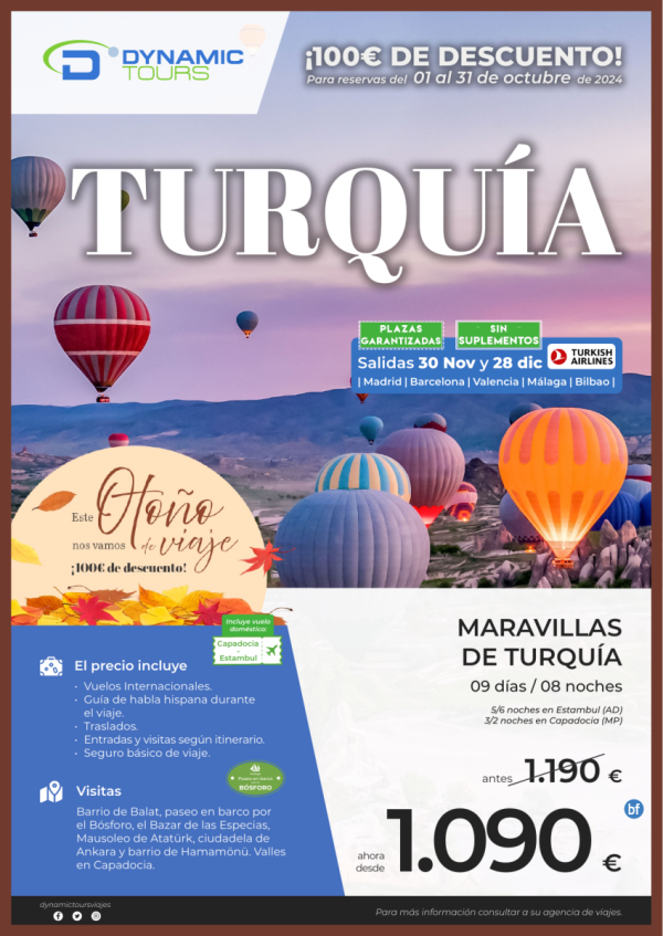 TURQUA ?Otoo 100 € dto??Maravillas de Turqua?(9d/8n) ? salidas: mad, bcn, agp, vlc, bio?desde 1.090 € 