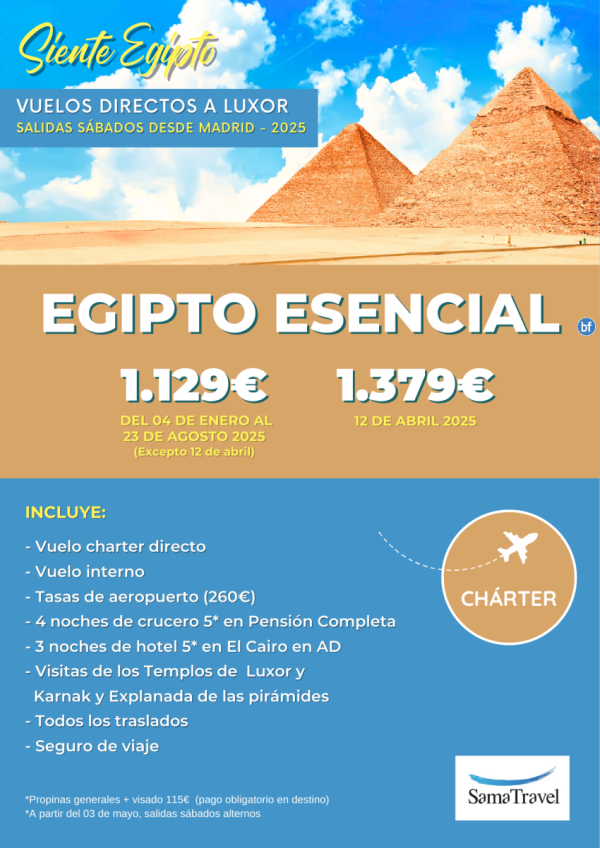 \-EGIPTO Esencial 2025\- 8 das crucero +Cairo +visitas [Chrter a Luxor desde Madrid] **Desde 1129 € **