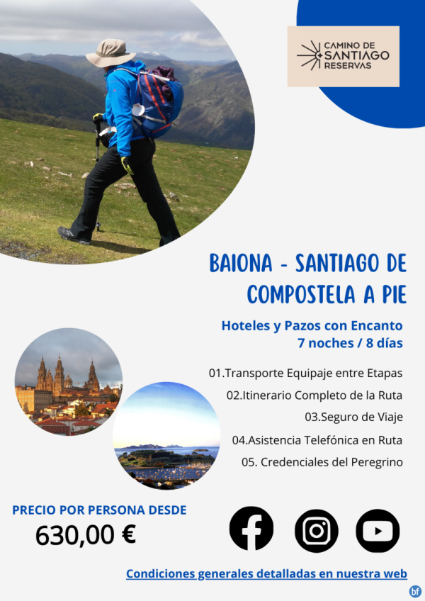 Baiona - Santiago de Compostela a Pie. Camino Portugus. 7 Noches / 8 Das. Hoteles y Pazos con Encanto 630 € 	