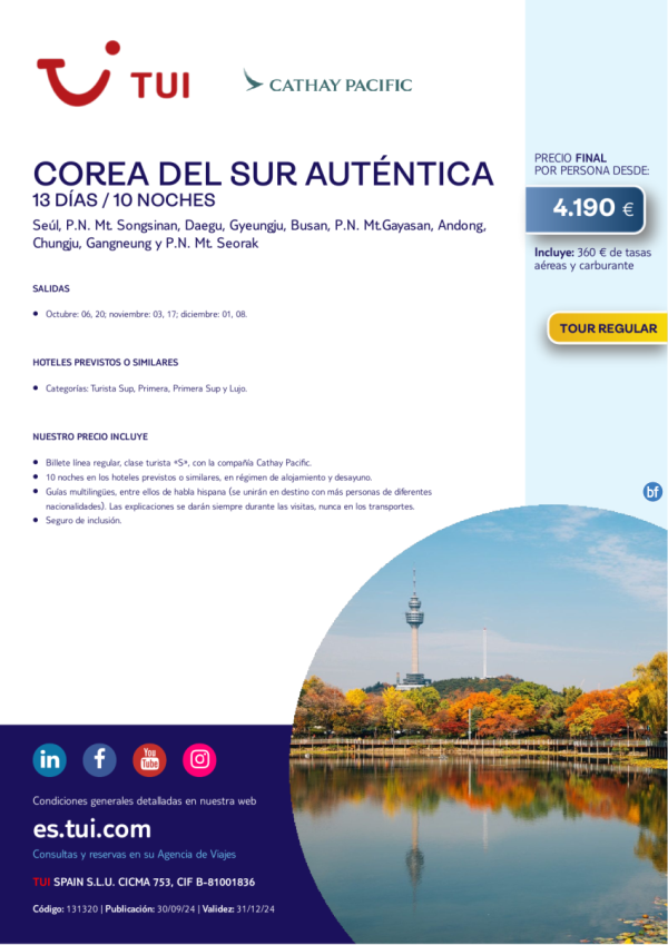 Corea del Sur Autntica. 13 d / 10 n. Tour Regular. Vuelos con CX. Salidas hasta DIC desde 4.190 € 