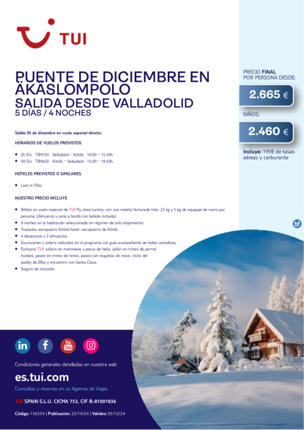 Laponia. Puente de diciembre en kslompolo. 5 d / 4 n. 05 DIC en vuelo directo desde Valladolid desde 2.665 € 