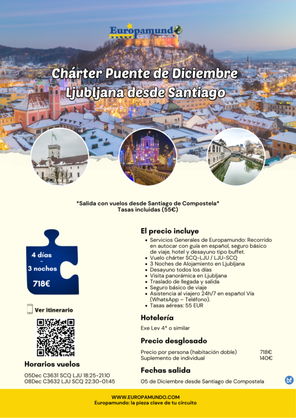 Chrter Puente de Diciembre Ljubljana desde Santiago de Compostela: 4 das 718 € 