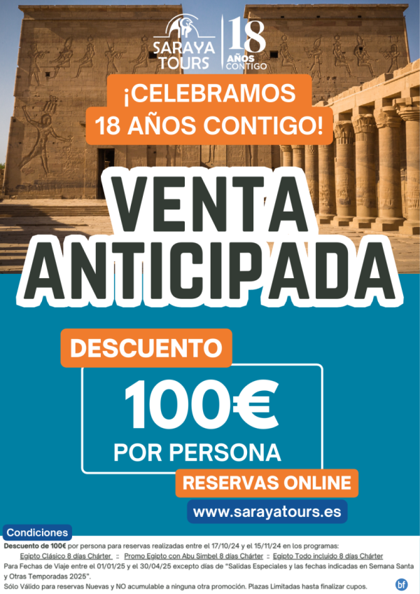 Venta Anticipada  Saraya Tours celebra 18 aos contigo !! *Descuento 100 € 