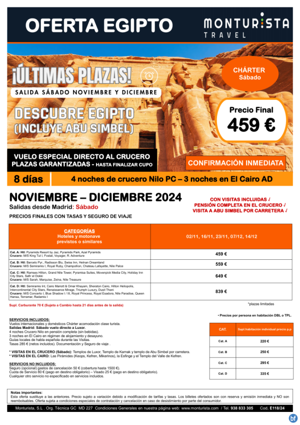 ltimas Plazas-Descubre Egipto(Incluye Abu Simbel)**desde 459 € -salida Mad sbado NOV y DEC 8 das 4nCruc+3nCai