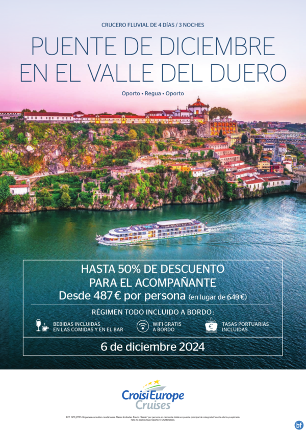 OFERTA Puente de Diciembre - crucero fluvial por el valle del Duero - 4 das - rgimen Todo Incluido - 06/12