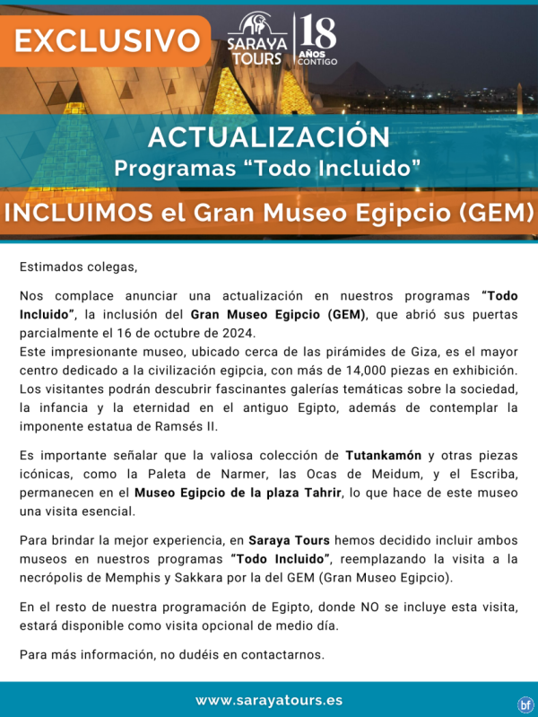 ? Importante !!! Saraya Tours incluye el Gran Museo Egipcio (GEM) en todos los programas Todo Incluido