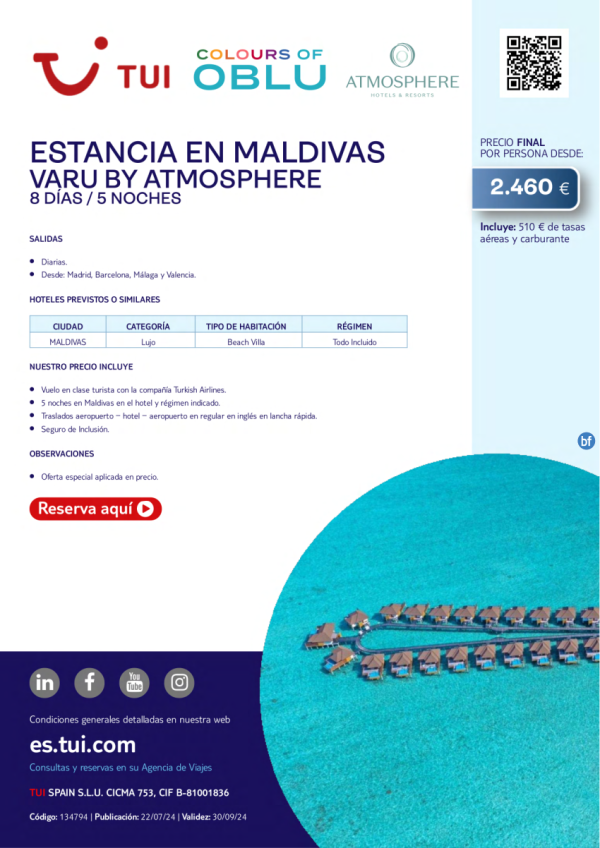 Maldivas. Hotel Varu by Atmosphere. Categora lujo. 8 d/ 5 n. Salidas desde mad, bcn, agp y vlc. Desde 2.460 € 