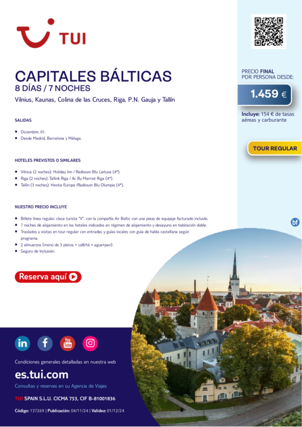 Capitales Blticas. 8 das / 7 noches. Tour Regular. Salida 01 DIC desde Mad, Bcn y Agp desde 1.459 € 